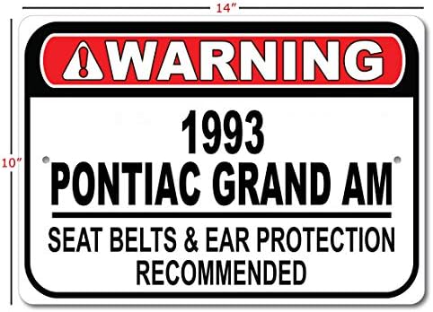 1993 93 Pontiac Grand Am Seat Bet Reserd Brzi auto znakovnik, metalni garažni znak, zidni dekor, GM Znak automobila - 10x14 inča